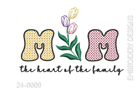 Mom the Heart of the Family: A Touching Embroidery Design