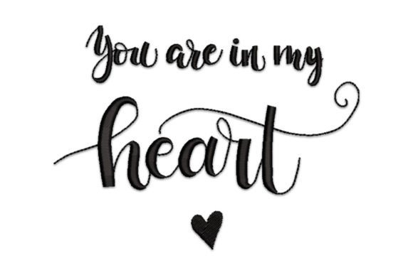 You Are in My Heart: A Touching Embroidery Design